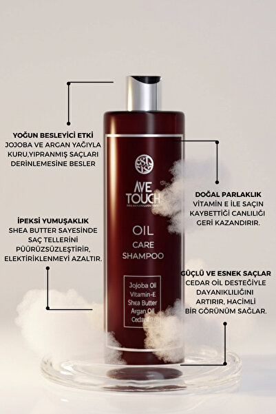 AVE TOUCH Oil Care Kuru Ve Yıpranmış Saçlar Için Bakım Şampuanı 500 ml
