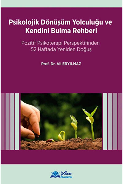 vize akademik PSİKOLOJİK DÖNÜŞÜM YOLCULUĞU VE KENDİNİ BULMA