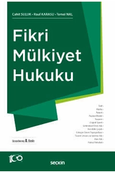 Seçkin Yayıncılık Fikri Mülkiyet Hukuku Prof. Dr. Rauf Karasu,Doç. Dr. Cahit ...