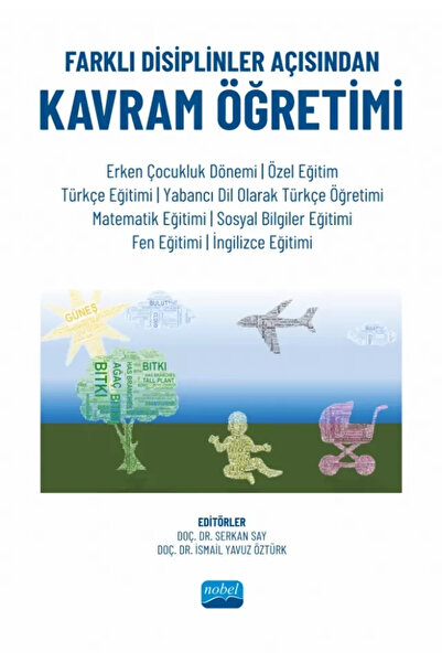 Nobel Akademik Yayıncılık Farklı Disiplinler Açısından KAVRAM ÖĞRETİMİ