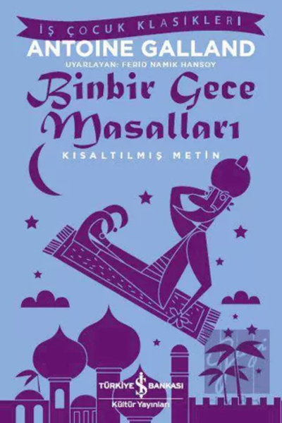 TÜRKİYE İŞ BANKASI KÜLTÜR YAYINLARI Binbir Gece Masalları