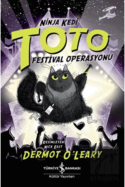 TÜRKİYE İŞ BANKASI KÜLTÜR YAYINLARI Ninja Kedi Toto – Festival Operasyonu Der...