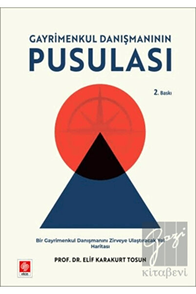 Ekin Yayınevi Gayrimenkul Danışmanının Pusulası Elif Karakurt Tosun /