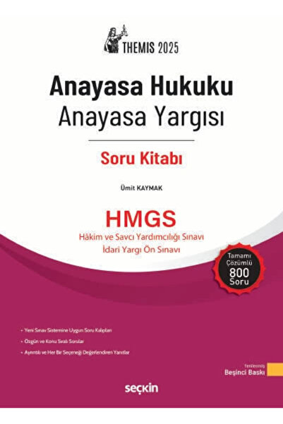 Seçkin Yayıncılık THEMIS – Anayasa Hukuku – Anayasa Yargısı Soru Kitabı Ümit Kaymak
