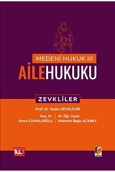 Adalet Yayınevi Medeni Hukuk – III Aile Hukuku / Mehmet Beşir Acabey / Adalet...