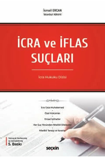 Seçkin Yayıncılık İcra ve İflas Suçları – İcra Hukuku Dizisi – İsmail Ercan