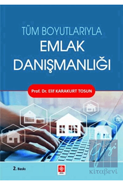 Ekin Yayınevi Tüm Boyutlarıyla Emlak Danışmanlığı Elif Karakurt Tosun