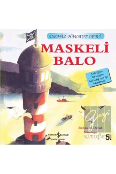 TÜRKİYE İŞ BANKASI KÜLTÜR YAYINLARI Deniz Hikayeleri Maskeli Balo Çocuk Masal...