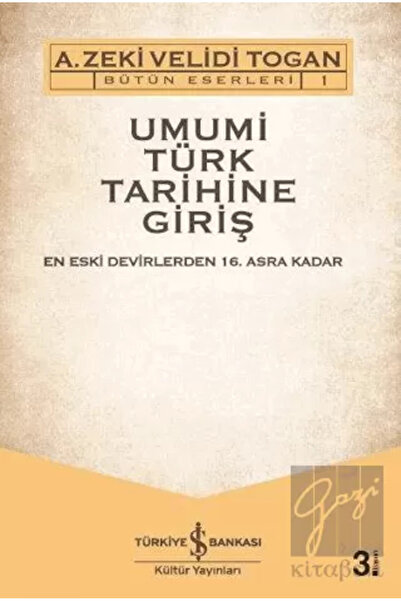TÜRKİYE İŞ BANKASI KÜLTÜR YAYINLARI Umumi Türk Tarihine Giriş (2 Cilt - CD'li)