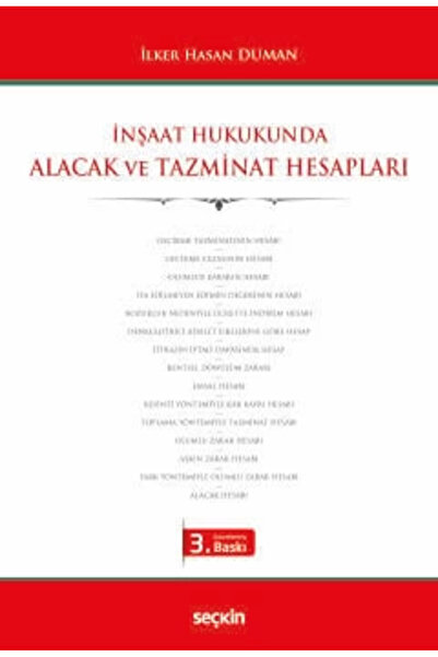Seçkin Yayıncılık İnşaat Hukukunda Alacak ve Tazminat Hesapları İlker Hasan D...
