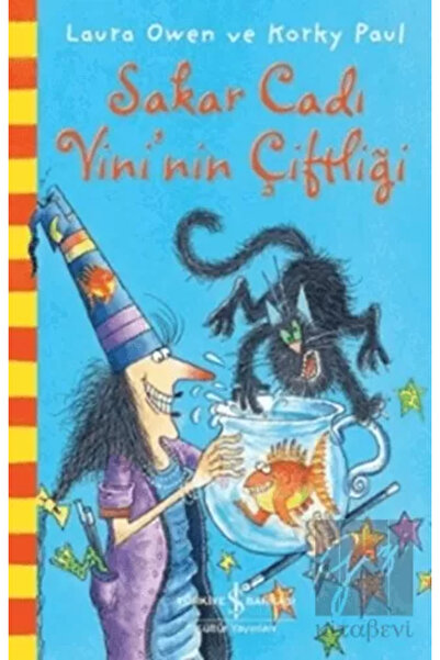 TÜRKİYE İŞ BANKASI KÜLTÜR YAYINLARI Sakar Cadı Vini’nin Çiftliği