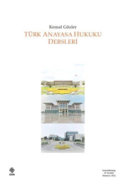Ekin Basım Yayın Türk Anayasa Hukuku Dersleri Kemal Gözler