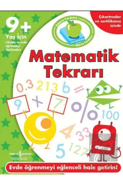 TÜRKİYE İŞ BANKASI KÜLTÜR YAYINLARI Ödeve Yardımcı Matematik Tekrarı 9+