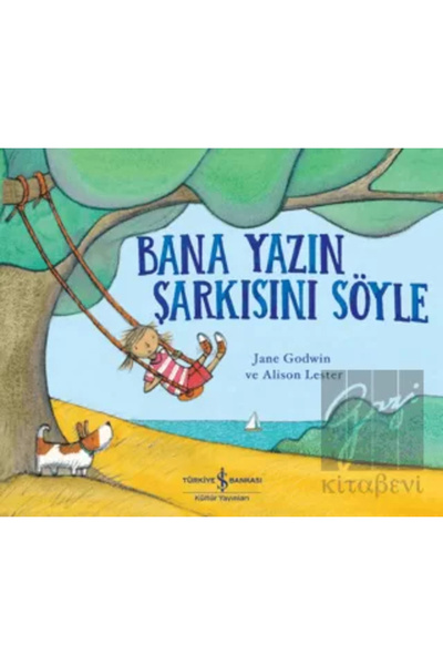 TÜRKİYE İŞ BANKASI KÜLTÜR YAYINLARI Bana Yazın Şarkısını Söyle