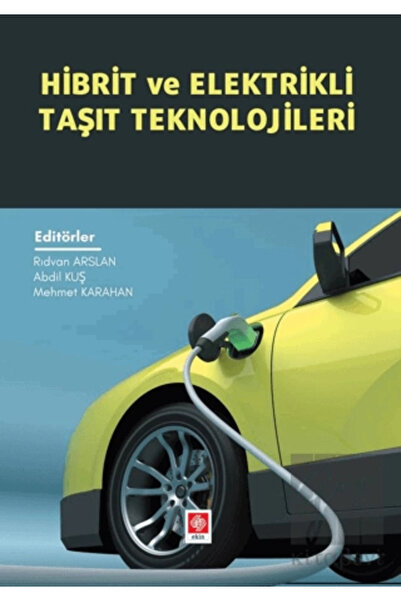 Genel Markalar Hibrit ve Elektrikli Taşıt Teknolojileri / Rıdvan Arslan / Eki...