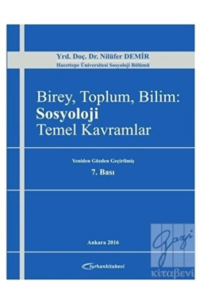 Turhan Kitabevi Birey, Toplum, Bilim: Sosyoloji Temel Kavramlar