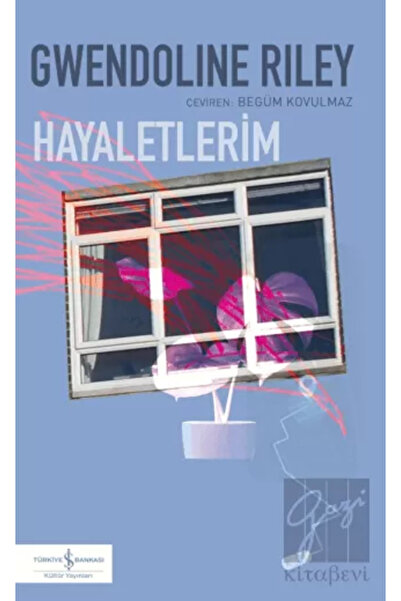 TÜRKİYE İŞ BANKASI KÜLTÜR YAYINLARI Hayaletlerim