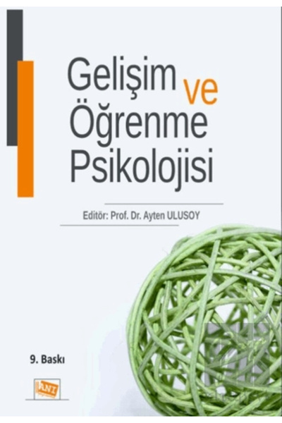 Anı Yayıncılık Gelişim Ve Öğrenme Psikolojisi