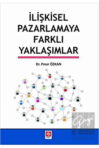 Genel Markalar İlişkisel Pazarlamaya Farklı Yaklaşımlar / Pınar Özkan / Ekin ...