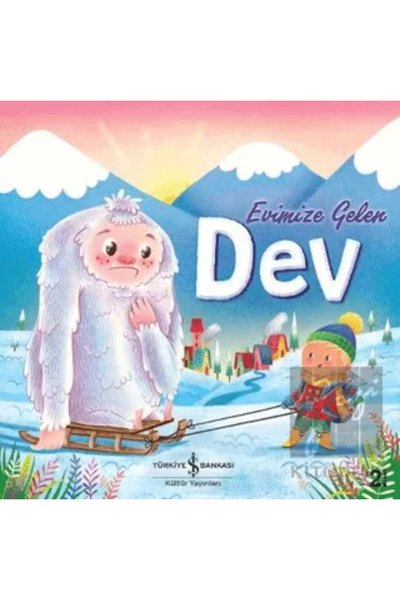 TÜRKİYE İŞ BANKASI KÜLTÜR YAYINLARI Evimize Gelen Dev