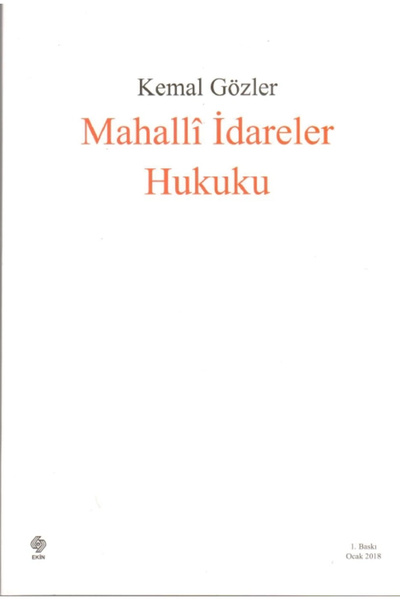 Ekin Basım Yayın Mahalli İdareler Hukuku Kemal Gözler
