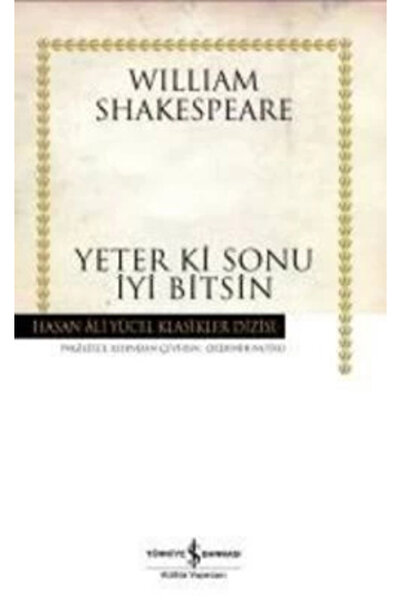 TÜRKİYE İŞ BANKASI KÜLTÜR YAYINLARI Yeter Ki Sonu Iyi Bitsin