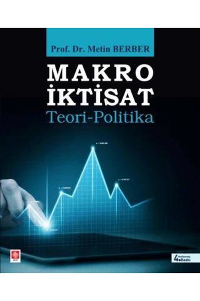 Ekin Basım Yayın Makro İktisat / Metin Berber / Ekin Basım Yayın / 9786256263406