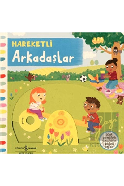 TÜRKİYE İŞ BANKASI KÜLTÜR YAYINLARI Hareketli Arkadaşlar