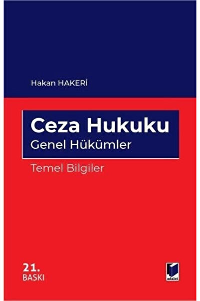 Adalet Yayınevi Ceza Hukuku Genel Hükümler Temel Bilgiler Hakan Hakeri