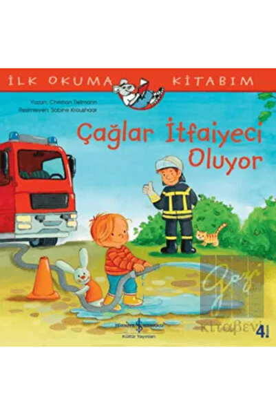 TÜRKİYE İŞ BANKASI KÜLTÜR YAYINLARI Çağlar İtfaiyeci Oluyor