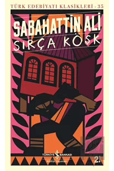 TÜRKİYE İŞ BANKASI KÜLTÜR YAYINLARI Sırça Köşk İş Bankası