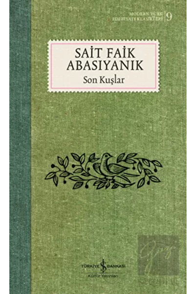 TÜRKİYE İŞ BANKASI KÜLTÜR YAYINLARI Son Kuşlar