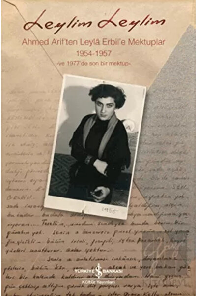 TÜRKİYE İŞ BANKASI KÜLTÜR YAYINLARI Leylim Leylim & Ahmed Arif'ten Leyla Erbi...