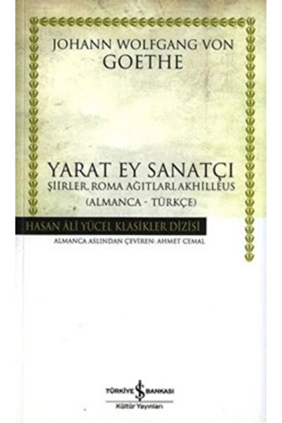 TÜRKİYE İŞ BANKASI KÜLTÜR YAYINLARI Yarat Ey Sanatçı