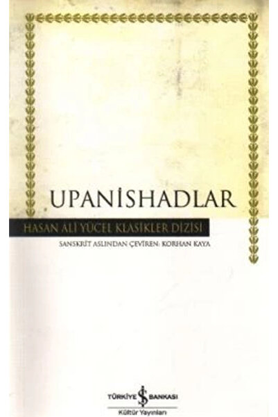 TÜRKİYE İŞ BANKASI KÜLTÜR YAYINLARI Upanishadlar