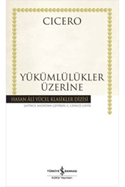 TÜRKİYE İŞ BANKASI KÜLTÜR YAYINLARI Yükümlülükler Üzerine