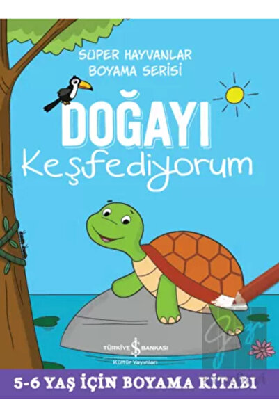 TÜRKİYE İŞ BANKASI KÜLTÜR YAYINLARI Doğayı Keşfediyorum Süper Hayvanlar Boyam...
