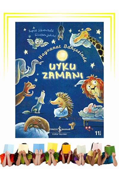 TÜRKİYE İŞ BANKASI KÜLTÜR YAYINLARI Hayvanat Bahçesinde Uyku Zamanı - Çocuk -...