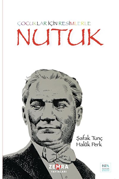 Motto Yayınları Çocuklar Için Resimlerle Nutuk - Haluk Perk & Şafak Tunç - Ze...