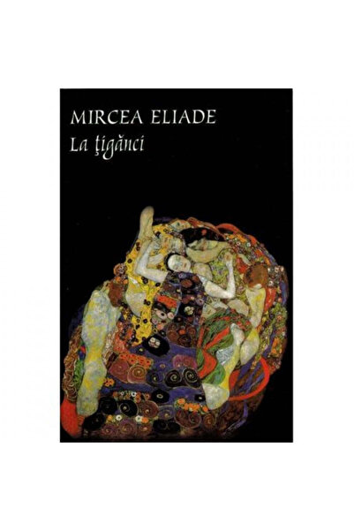 Tana To the Gypsies -Mircea Eliade