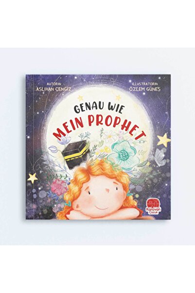 Karavan Çocuk Almanca Tıpkı Peygamberim Gibi, Aslıhan Cengiz / / Aslıhan Cengiz