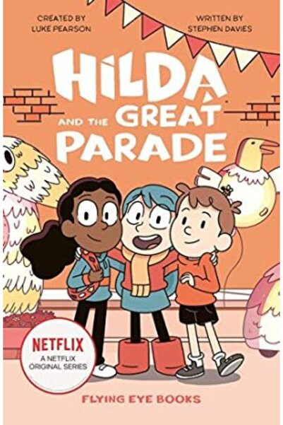 FLYİNG EYE BOOKS Hilda și Marea Paradă (Seria originală Netflix Hilda Ficțiun...