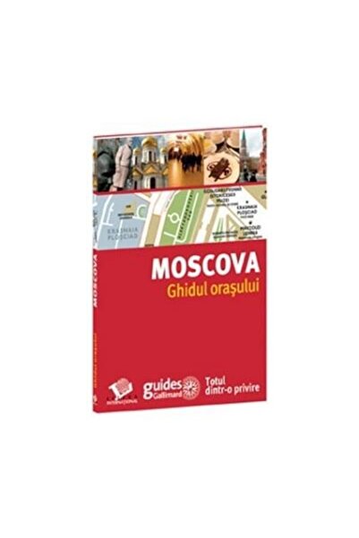 Editura Litera Moscova - ghidul orasului, Colectiv Gallimard