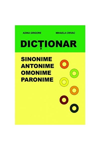 Editura Ars Libri Dictionary of synonyms, antonyms, homonyms, paronyms