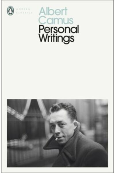 Penguin Classics Personal Writings — Albert Camus