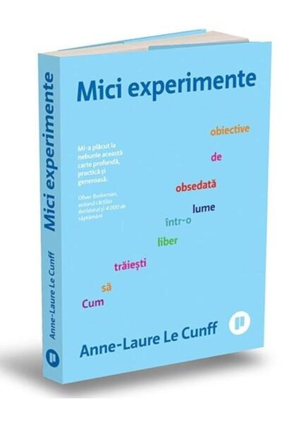 Editura Publica Little experiments. How to live freely in a world