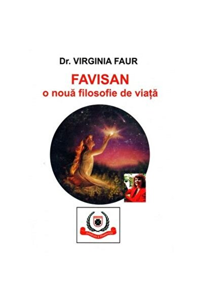 Editura Favisan Favisan, o noua filosofie de viata, Virginia Faur