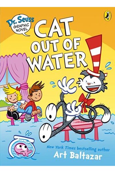 PUFFIN Dr. Seuss Graphic Novel: Cat Out of Water: A Cat in the Hat Story