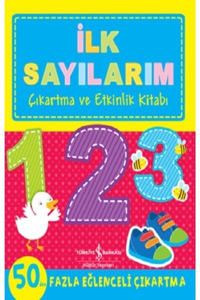 TÜRKİYE İŞ BANKASI KÜLTÜR YAYINLARI Ilk Sayılarım Çıkartma Ve Etkinlik Kitabı