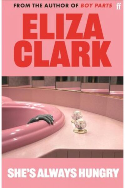 FABER & FABER She's Always Hungry